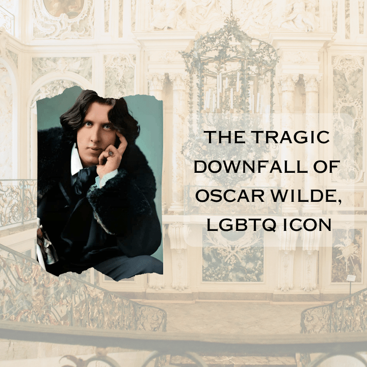 The Tragic Downfall of Oscar&nbsp;Wilde