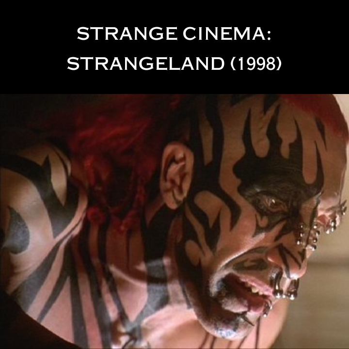 Strange Cinema Strangeland (1998) Strange Sisters Podcast